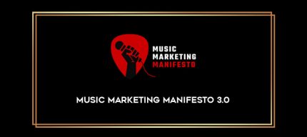Music Marketing Manifesto 3.0 digital courses
