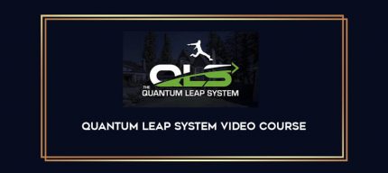 Quantum Leap System Video Course digital courses