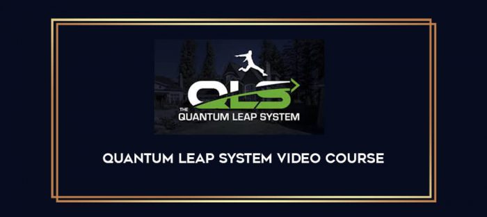 Quantum Leap System Video Course digital courses