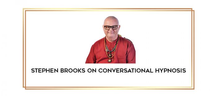 Stephen Brooks on Conversational Hypnosis digital courses
