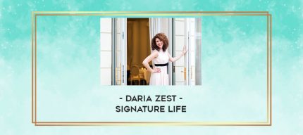 Daria Zest - Signature Life digital courses