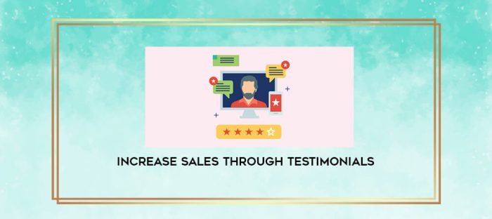Increase sales through testimonials digital courses