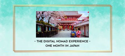 The Digital Nomad Experience-One month in Japan digital courses
