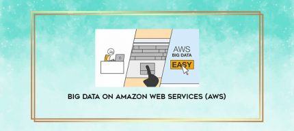 Big Data on Amazon web services (AWS) digital courses