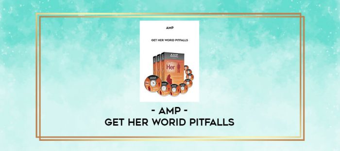 AMP - Get Her Worid Pitfalls digital courses