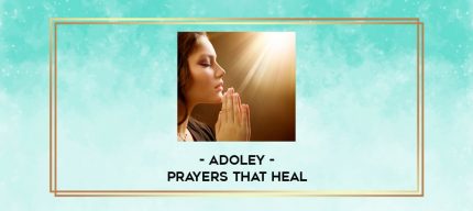 Adoley - Prayers that Heal digital courses