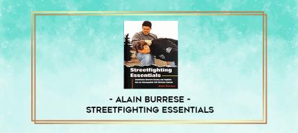 Alain Burrese - Streetfighting Essentials digital courses
