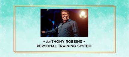Anthony Robbins - Personal Training System digital courses