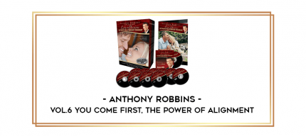 Anthony Robbins - Vol.6 You Come First