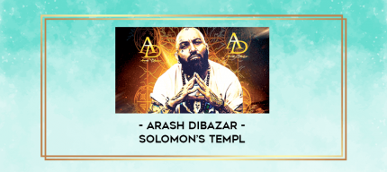 Arash Dibazar - Solomon's Templ digital courses
