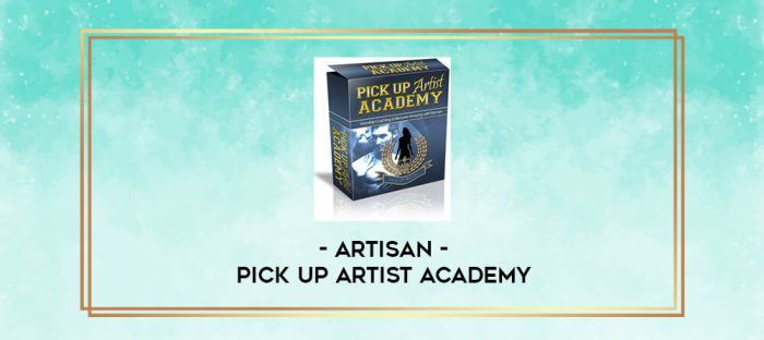 Artisan - Pick Up Artist Academy digital courses