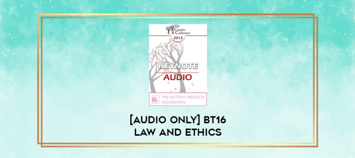 BT16 Law and Ethics - -What goes around