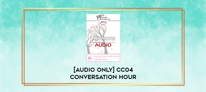 [Audio Only] CC04 Conversation Hour 02 - Couples and Grief - Jeffrey Zeig