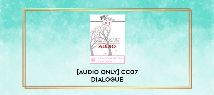 CC07 Dialogue 02 - Integrating Sex Therapy into Couples Counseling - Pat Love