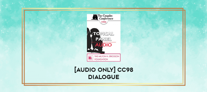 CC98 Dialogue 01 - A View from the Trenches: A Clinician's Response to Gottman's Research - Ellyn Bader
