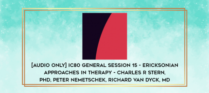 IC80 General Session 12 - About Milton H. Erickson - Ernest L Rossi