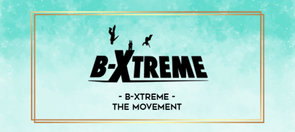 B-Xtreme - The Movement digital courses