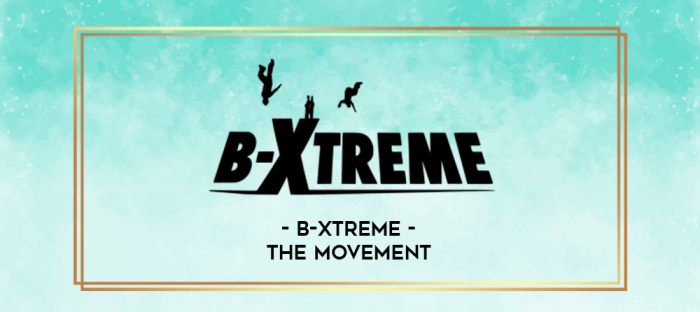 B-Xtreme - The Movement digital courses