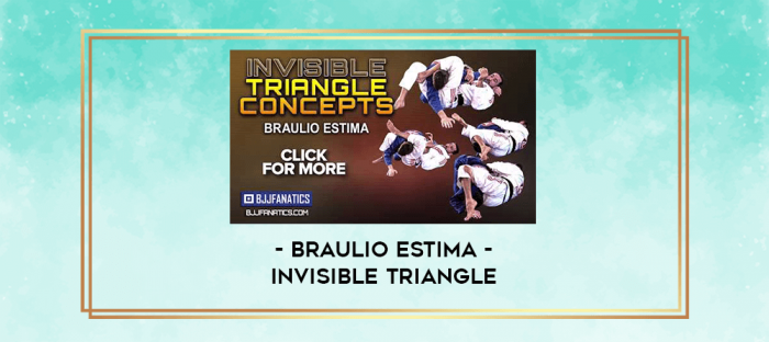 Braulio Estima - Invisible Triangle digital courses