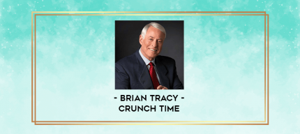 Brian Tracy - Crunch Time digital courses