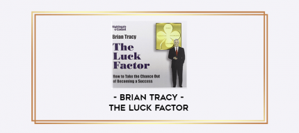 Brian Tracy - The Luck Factor digital courses