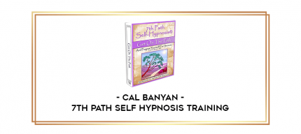 Cal Banyan - 7th Path Self Hypnosis Training digital courses