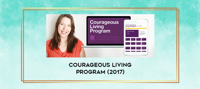 Courageous Living Program (2017) digital courses