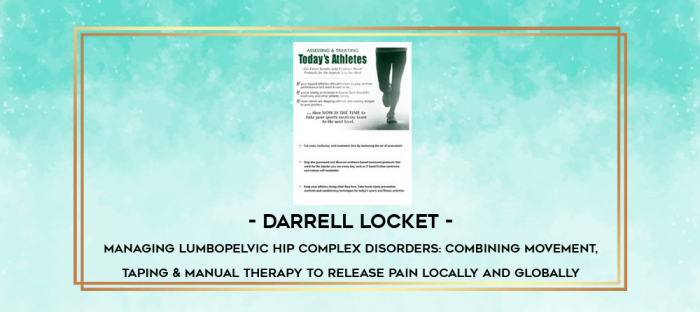 Managing Lumbopelvic Hip Complex Disorders: Combining Movement