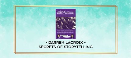 Darren LaCroix - SECRETS OF STORYTELLING digital courses