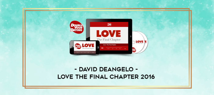 David DeAngelo - Love the Final Chapter 2016 digital courses