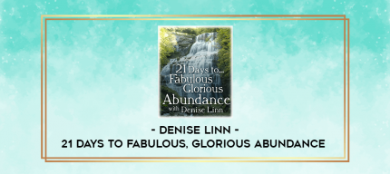Denise Linn - 21 Days to Fabulous
