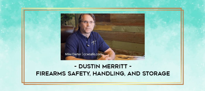 Dustin Merritt - Firearms Safety