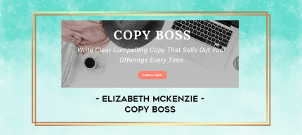 Elizabeth McKenzie - Copy Boss digital courses
