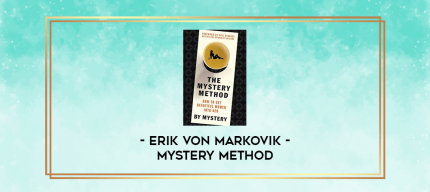 Erik Von Markovik - Mystery Method digital courses