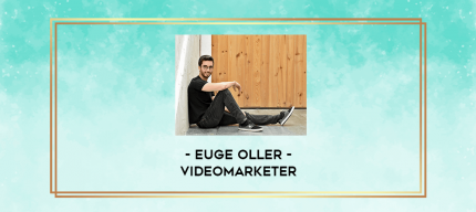 Euge Oller - VideoMarketer digital courses
