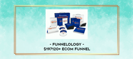 Funnelology - $197120+ eCom Funnel digital courses
