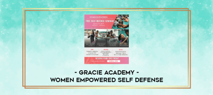 GRACIE ACADEMY - WOMEN EMPOWERED SELF DEFENSE digital courses