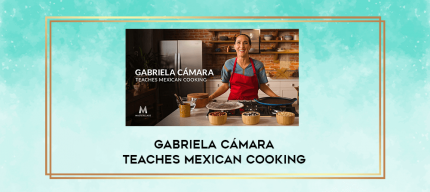 Gabriela Cámara Teaches Mexican Cooking digital courses
