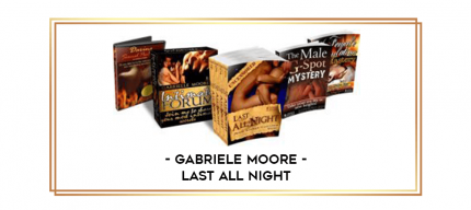 Gabriele Moore - Last All Night digital courses
