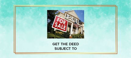 Get the Deed Subject To digital courses