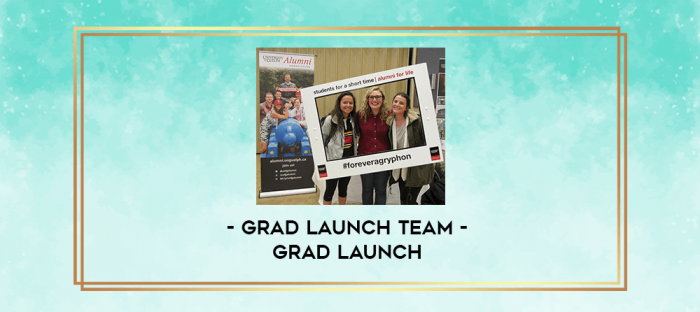 Grad Launch Team - Grad Launch digital courses