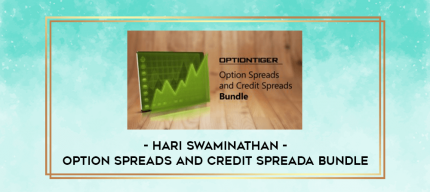 Hari Swaminathan - Option Spreads and Credit Spreada Bundle digital courses