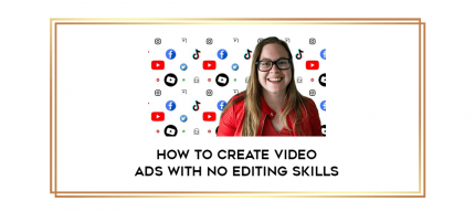 How To Create Video Ads With No Editing Skills digital courses