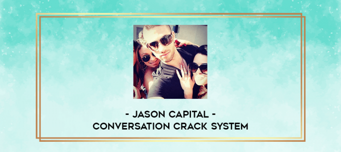 Jason Capital - Conversation Crack System digital courses