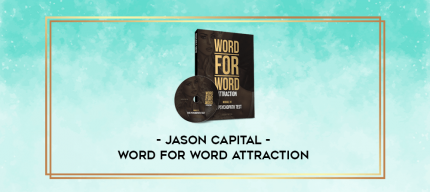Jason Capital - Word for Word Attraction digital courses