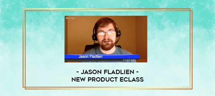 Jason Fladlien - NEW Product Eclass 2.0 digital courses