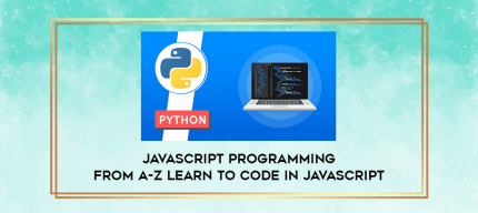 JavaScript Programming from A-Z Learn to Code in JavaScript digital courses