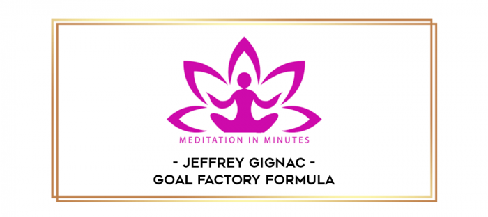 Jeffrey Gignac - Goal Factory Formula digital courses