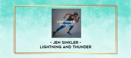 Jen Sinkler - Lightning and Thunder digital courses
