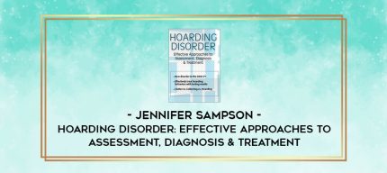 Hoarding Disorder: Effective Approaches to Assessment